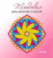 Mandalas Para Aprender a Decidir 8415322526 Book Cover