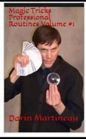 Magic Tricks Professional Routines Volume #1 109168930X Book Cover