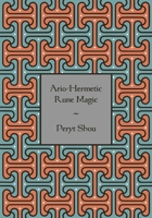 Ario-Hermetic Rune Magic 1996915045 Book Cover
