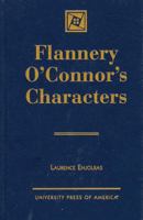 Flannery O'Connor's Characters 0761810404 Book Cover