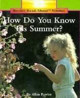 How Do You Know It's Summer? (Rookie Read-About Science) 0516449230 Book Cover