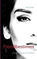 Fremdbestimmt: Die Suche nach einer Heimat 3741290416 Book Cover