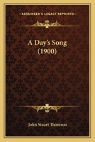 A Day's Song 0548798338 Book Cover