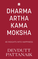 Dharma Artha Kama Moksha 9356995591 Book Cover