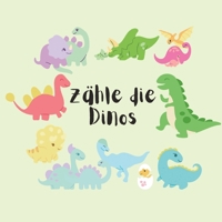 Zähle die Dinos! Ein lustiges Bilderrätsel-Buch für 2 bis 4-Jährige (Zählen lernen für Kleinkinder) B0BZ6K569V Book Cover