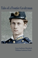 Tales of a Frontier Cavalryman 0578718766 Book Cover