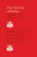 First Day of Spring (Literature of Canada, poetry and prose in reprint) 0802061982 Book Cover