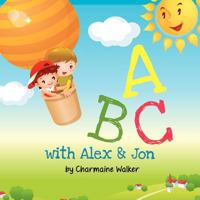 ABC with Alex & Jon 1477508368 Book Cover