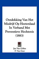 Ontdekking Van Het Misdrijf Op Heeterdaad In Verband Met Preventieve Hechtenis (1883) 1160219613 Book Cover