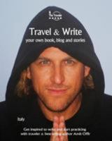 Travel & Write: Your Own Book, Blog and Stories - Italy - Get Inspired to Write and Start Practicing 1981691200 Book Cover