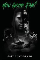 You Good Fam? 1642546186 Book Cover