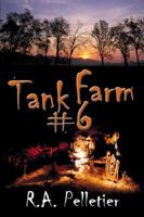 Tank Farm #6 0741412055 Book Cover