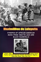 Synopsis of African-American Music from 1860 to Jazz and Black Vaudeville 1312272090 Book Cover