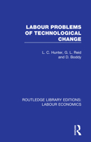 Labour Problems of Technological Change 0367111624 Book Cover