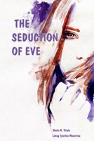 The Seduction Of Eve 1540745538 Book Cover