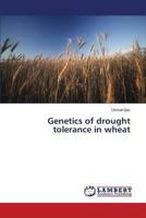 Genetics of drought tolerance in wheat 3659478180 Book Cover