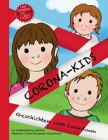 Corona-Kids: Band 1 Geschichten vom Lockdown 3753420417 Book Cover