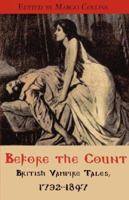 Before the Count: British Vampire Tales, 1732-1897 0979587107 Book Cover