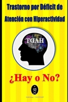 Trastorno por Déficit de Atención con Hiperactividad - ¿Hay o No? B08B73KH6L Book Cover