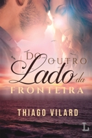 Do Outro Lado Da Fronteira 6550550270 Book Cover