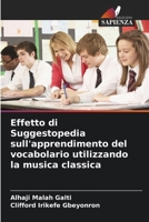 Effetto di Suggestopedia sull'apprendimento del vocabolario utilizzando la musica classica 6206251292 Book Cover