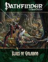 Pathfinder Companion: Elves of Golarion 1601251432 Book Cover