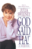 God Said, Ha!: A Memoir 0553106473 Book Cover