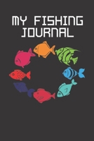 My Fishing Journal: Fishing Journal for Kids & Adults, Fishermen's Recording Details Includes Date-Time, Catches, Location, Water Condition, Weather Condition ( 6'' x 9 120 pages ). 1651841403 Book Cover