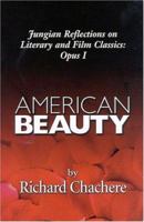 American Beauty: Jungian Reflections (Jungian Reflections on Literary and Film Classics) 0974048208 Book Cover