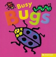 Busy Bugs (All Aboard (Kingfisher Board Books)) 0753409143 Book Cover