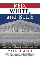 Red, White, and Blue: A Critical Analysis of Constitutional Law 0674751205 Book Cover