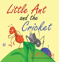 Little Ant and the Cricket 1945713518 Book Cover
