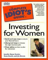 The Complete Idiot's Guide to Investing for Women 0028629426 Book Cover