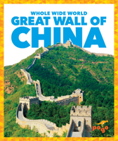 Great Wall of China (Pogo Books: Whole Wide World) 1645277380 Book Cover