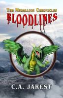 The Medallion Chronicles: Bloodlines 0988742306 Book Cover