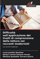 Difficoltà nell'applicazione dei livelli di comprensione della lettura nei racconti modernisti (Italian Edition) 620411641X Book Cover