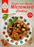 Simple and Speedy Microwave Cooking (Kitchen Collection) 1863432248 Book Cover