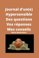 Journal d'un(e) Hypersensible Des questions Vos réponses Mes conseils B0892DJTS4 Book Cover