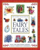 The Classic Collection of Fairy Tales 1843228750 Book Cover