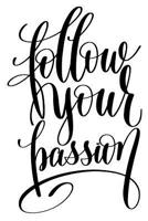 Follow Your Passion: 6x9 College Ruled Line Paper 150 Pages 1096269368 Book Cover