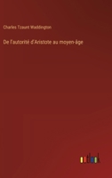 De l'autorité d'Aristote au moyen-âge 3385027713 Book Cover
