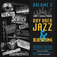 San Francisco Bay Area Jazz and Bluesicians, Volume 2 0692289984 Book Cover
