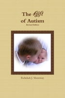 The Gift of Autism 0557398061 Book Cover