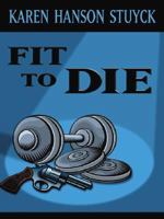 Fit To Die 1594143692 Book Cover