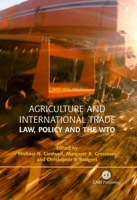 Agriculture and International Trade: Law, Policy and the Wto 0851996639 Book Cover