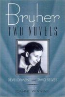 Bryher: Two Novels: Development and Two Selves (Living Out: Gay and Lesbian Autobiographies) 0299167747 Book Cover