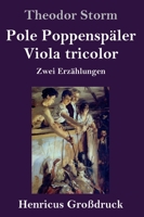 Pole Poppenspäler / Viola tricolor: Zwei Erzählungen 1482752964 Book Cover