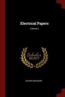 Electrical Papers; Volume 2 137563223X Book Cover