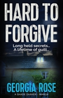 Hard to Forgive: (A Shade Darker Book 3) 1915665078 Book Cover