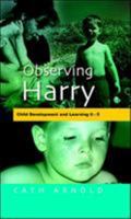 Observing Harry: Child Development and Learning 0-5 0335213014 Book Cover